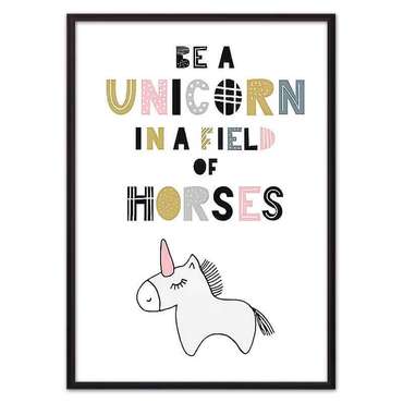 Постер в рамке Единорог "Be a unicorn…" 21х30 см