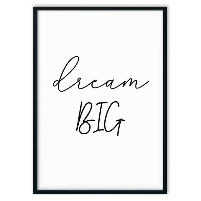 Постер в рамке Dream big 21х30 см
