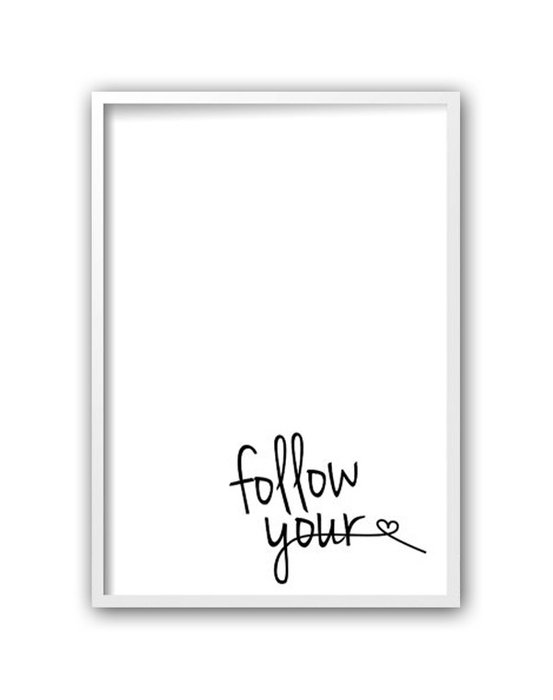 Постер  "Follow your" А3