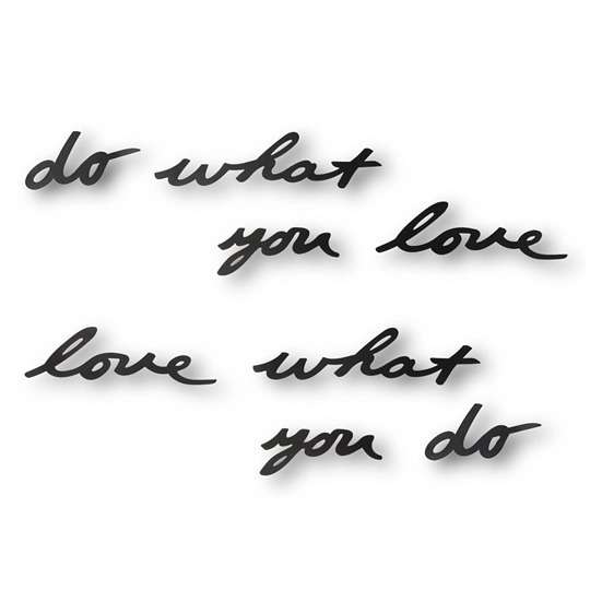 Слова для интерьера 'Do What You Love'