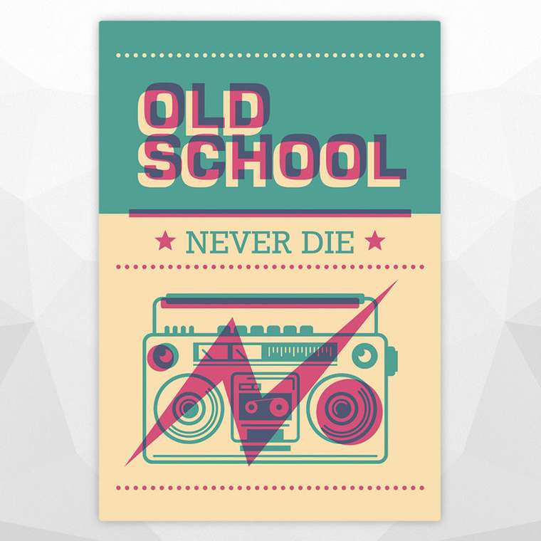 ПОСТЕР 'OLD SCHOOL NEVER DIE'