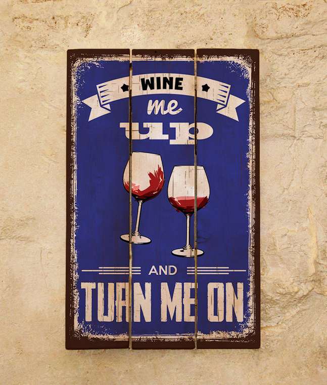 Деревянное панно wine me up